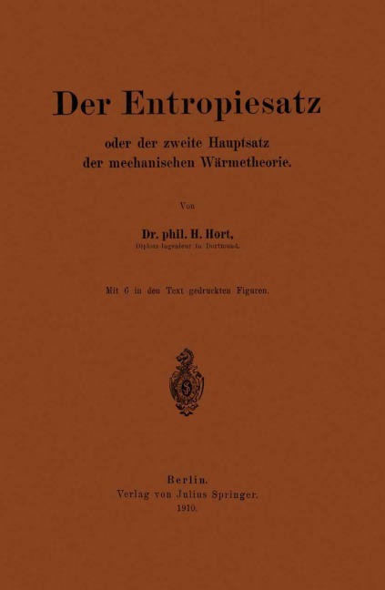 Der Entropiesatz oder der zweite Hauptsatz der mechanischen Wärmetheorie - Na Hort