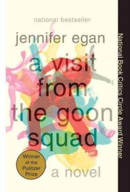 A Visit from the Goon Squad - Jennifer Egan