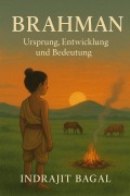 Cover-Bild zum Titel 'Brahman : Ursprung, Entwicklung und Bedeutung' von 'Indrajit Bagal'