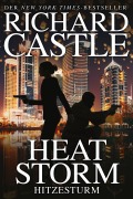 Cover-Bild zum Titel 'Castle 9: Heat Storm - Hitzesturm' von 'Richard Castle'