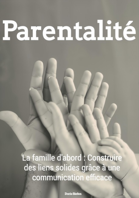 Parentalité - Doris Siefen, Doris Siefen
