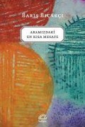Cover-Bild zum Titel 'Aramizdaki En Kisa Mesafe' von 'Baris Bicakci'