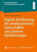 Cover-Bild zum Titel 'Digitale Zertifizierung der aerodynamischen Eigenschaften von schweren Nutzfahrzeugen' von 'Carlos Peiró Frasquet'