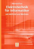 Cover-Bild zum Titel 'Elektrotechnik für Informatiker' von 'Reinhold Paul'