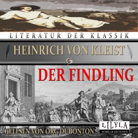 Der Findling - Heinrich Von Kleist