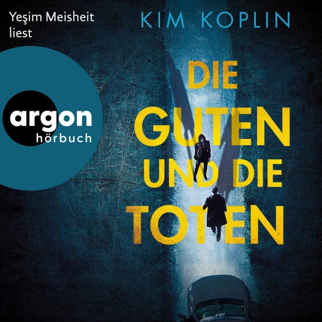 Die Guten und die Toten - Kim Koplin