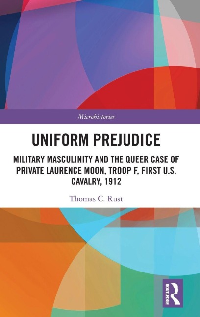 Uniform Prejudice - Thomas C. Rust