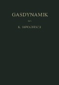 Gasdynamik - Klaus Oswatitsch
