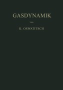 Cover-Bild zum Titel 'Gasdynamik' von 'Klaus Oswatitsch'
