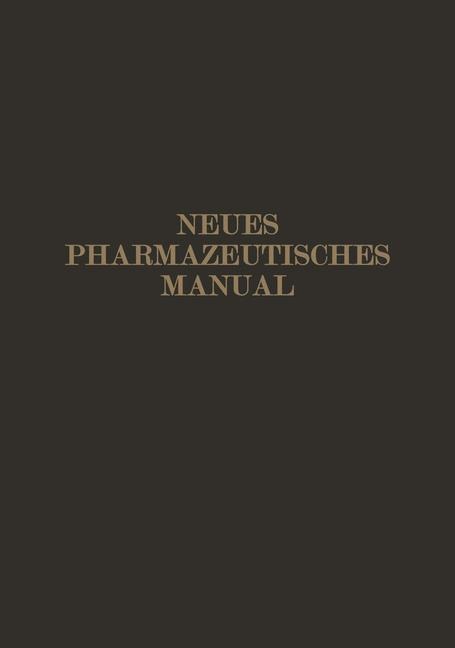 Neues Pharmazeutisches Manual - Eugen Dieterich