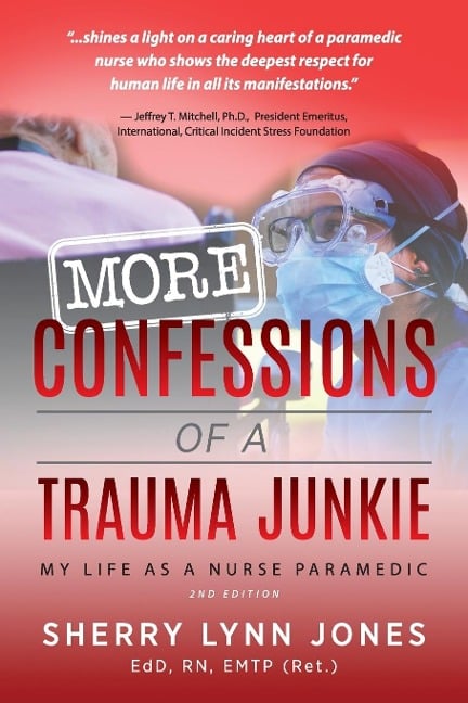 More Confessions of a Trauma Junkie - Sherry Lynn Jones