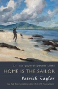 Home Is the Sailor - Patrick Taylor