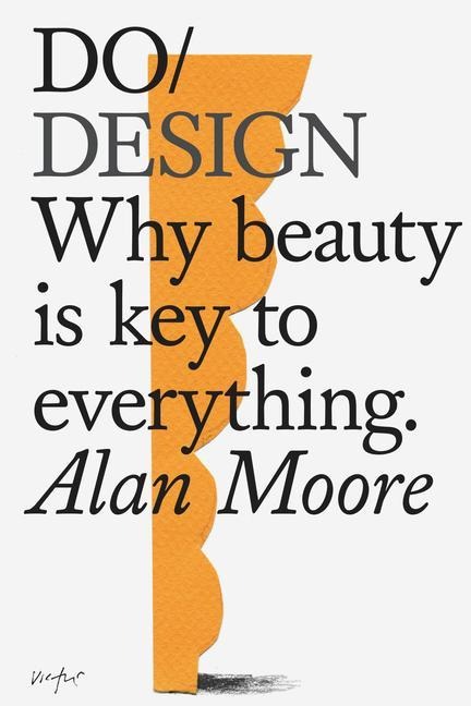 Do Design - Alan Moore