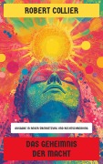 Cover-Bild zum Titel 'Das Geheimnis der Macht' von 'Robert Collier'