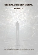Cover-Bild zum Titel 'Genealogie der Moral im Netz' von 'Lara Schattenberg'