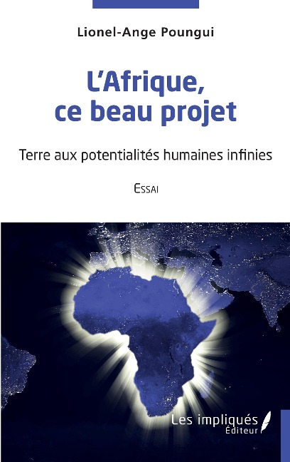 L'Afrique ce beau projet - Poungui