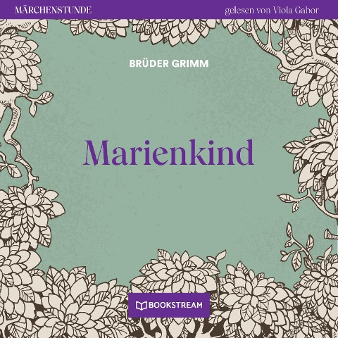 Marienkind - Brüder Grimm