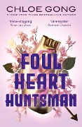 Cover-Bild zum Titel 'Foul Heart Huntsman' von 'Chloe Gong'