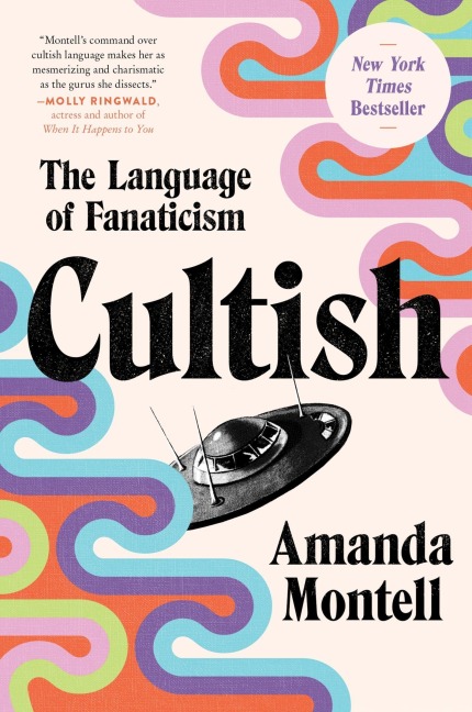 Cultish - Amanda Montell