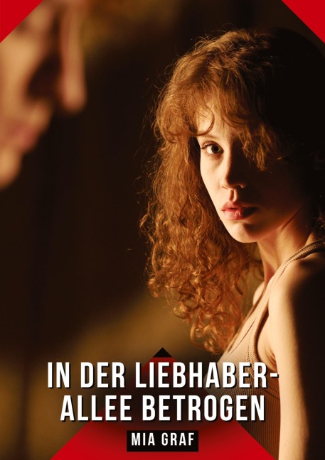 In der Liebhaber-Allee betrogen - Mia Graf