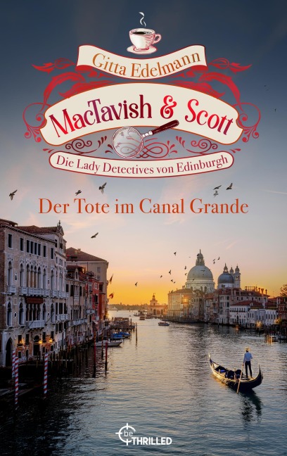 MacTavish & Scott - Der Tote im Canal Grande - Gitta Edelmann
