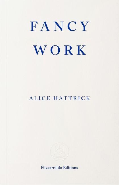 Fancy Work - Alice Hattrick