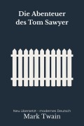 Cover-Bild zum Titel 'Die Abenteuer des Tom Sawyer' von 'Mark Twain'