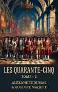 Cover-Bild zum Titel 'Les quarante-cinq - Tome 2' von 'Auguste & Maquet Dumas'