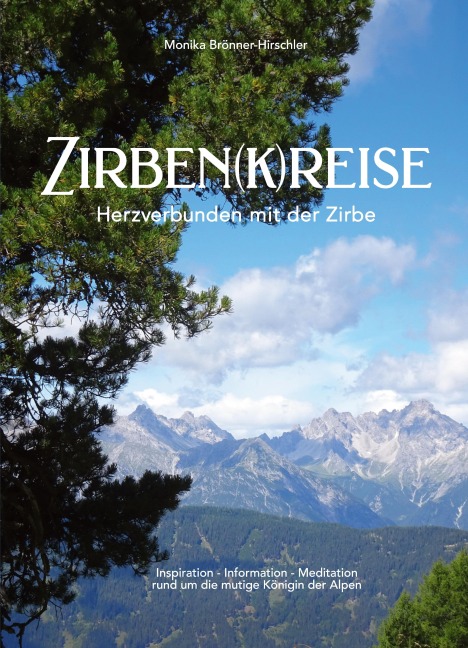 ZIRBEN(K)REISE - Monika Brönner-Hirschler