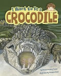 I Want to Be a Crocodile - 