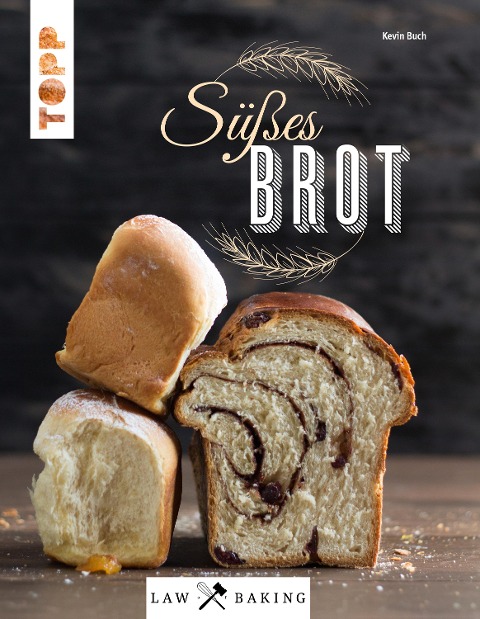 Law of Baking - Süßes Brot - Kevin Buch