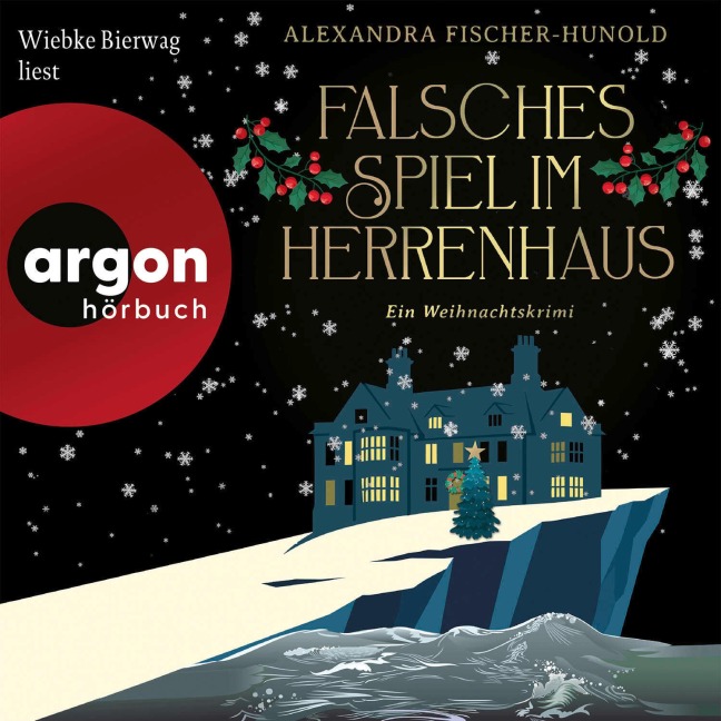 Falsches Spiel im Herrenhaus ¿ Ein Weihnachtskrimi - Alexandra Fischer-Hunold