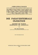 Cover-Bild zum Titel 'Die Paravertebrale Injektion' von 'Felix Mandl'