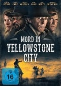 Mord in Yellowstone City - Eric Belgau, Mel Elias