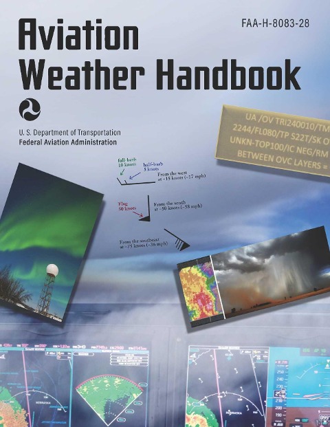 Aviation Weather Handbook (2024) - Federal Aviation Administration (Faa)