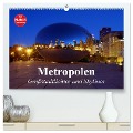 Metropolen. Großstadtlichter und Skylines (hochwertiger Premium Wandkalender 2025 DIN A2 quer), Kunstdruck in Hochglanz - Elisabeth Stanzer