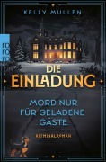 Cover-Bild zum Titel 'Die Einladung - Mord nur für geladene Gäste' von 'Kelly Mullen'