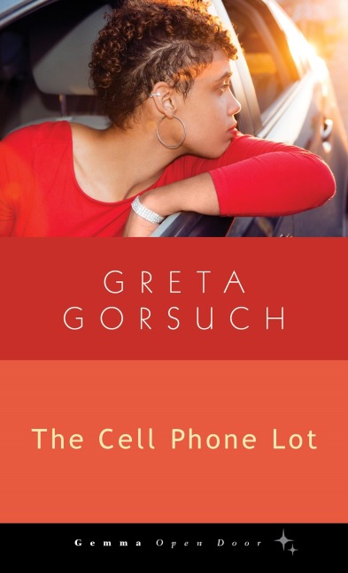 The Cell Phone Lot - Greta Gorsuch