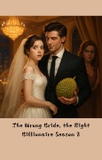 Cover-Bild zum Titel 'The Wrong Bride, The Right Billionaire Season 2' von 'Alex Jazz'
