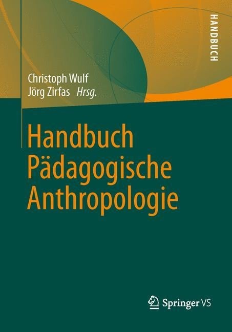 Handbuch Pädagogische Anthropologie - 