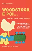 Cover-Bild zum Titel 'Woodstock e poi... Cinquant'anni di utopie musicali' von 'Paola Siragna'