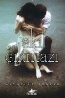 Akil Cikmazi - Mara Dyer 3 - Michelle Hodkin