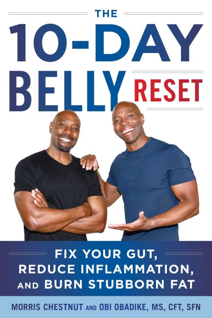 The 10-Day Belly Reset - Morrris Chestnut, Obi Obadike