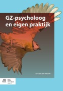 Cover-Bild zum Titel 'GZ-psycholoog en eigen praktijk' von 'Els van den Heuvel'