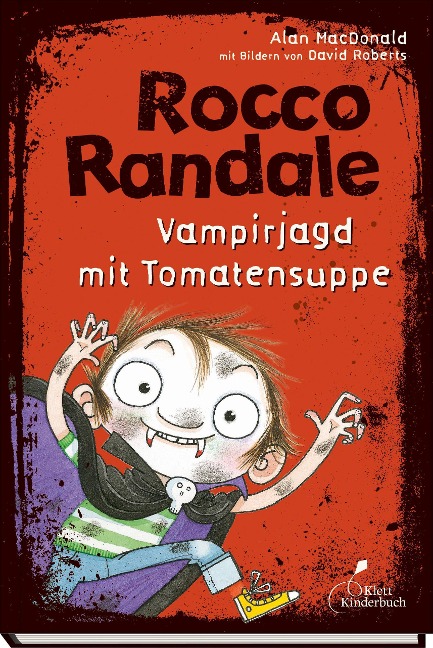 Rocco Randale 10. Vampirjagd mit Tomatensuppe - Alan Macdonald