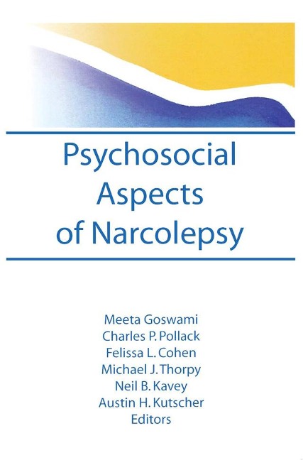 Psychosocial Aspects of Narcolepsy - Meeta Goswami, Charles Pollak