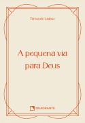 Cover-Bild zum Titel 'A pequena via para Deus - Pocket Vida Interior' von 'Teresa de Lisieux'