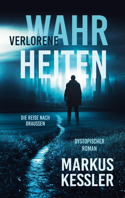Verlorene Wahrheiten - Markus Kessler