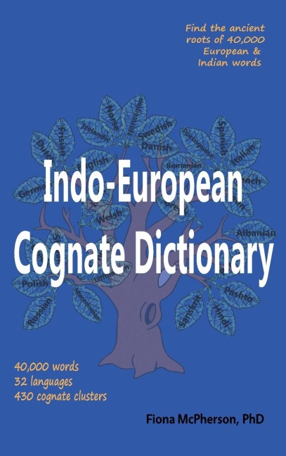 Indo-European Cognate Dictionary - Fiona Mcpherson