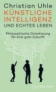 Cover-Bild zum Titel 'Künstliche Intelligenz und echtes Leben' von 'Christian Uhle'